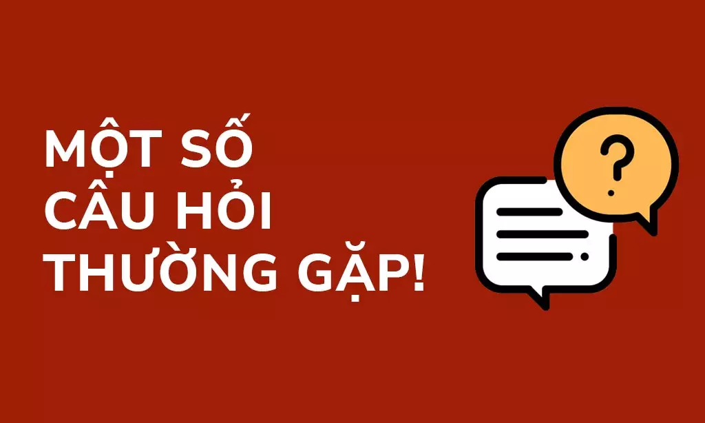 câu hỏi thường gặp