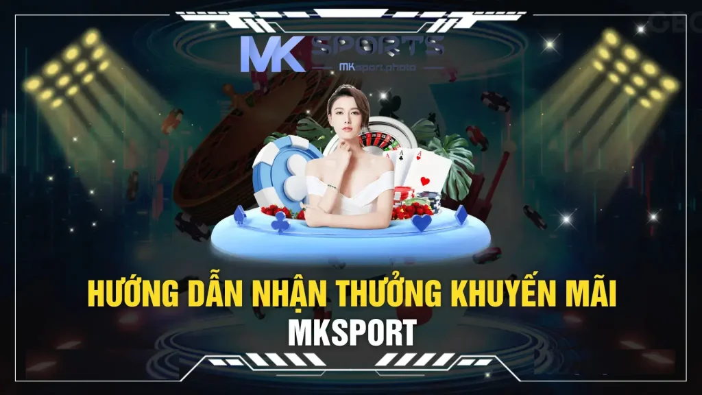 Những lưu ý quan trọng khi tham gia khuyến mãi MKSports